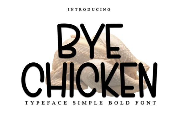 Bye Chicken: A Modern Display Font Review for Brand Designers
