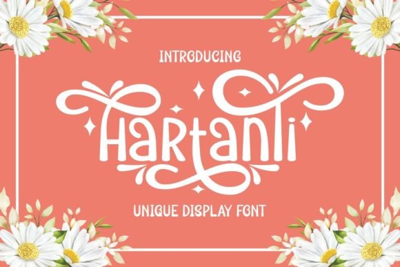 Hartanti: The Whimsical Display Font for Magical Campaign Design