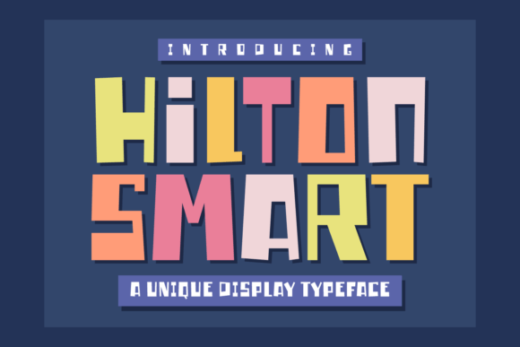 Hilton Smart Typeface for Cheerful Display Design