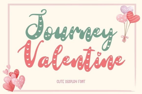 Journey Valentine: A Cute Decorative Font for Heartfelt Branding